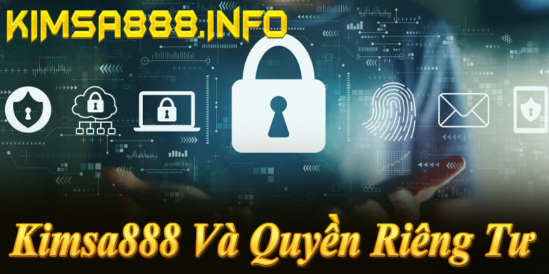 Quyền riêng tư Kimsa888: Mã hóa SSL, không chia sẻ dữ liệu, hỗ trợ 24/7!